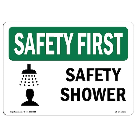 Signmission OSHA SAFETY FIRST, 10" Height, Rigid Plastic, 14" x 10", Landscape, Safety Shower OS-SF-P-1014-L-10873